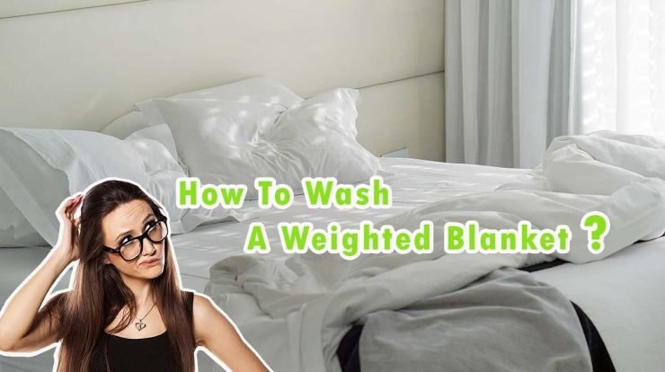How to Properly Clean Your Weighted Blanket with Various Filler Materials: your Ultimate Guide